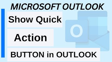 How to Show Quick Action Button Over Your Email in Outlook?