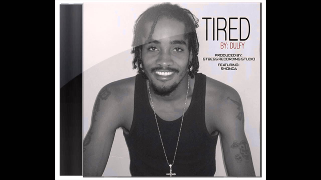 Tired By Dufly