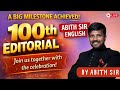 100th EDITORIAL | BOOTCAMP EDITOTIAL COURSE | JOIN US TOGETHER | BY ABITH SIR #editorial #english