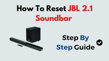 How to Reset JBL 2.1 Soundbar – Troubleshoot Audio, Bluetooth & Remote Problems