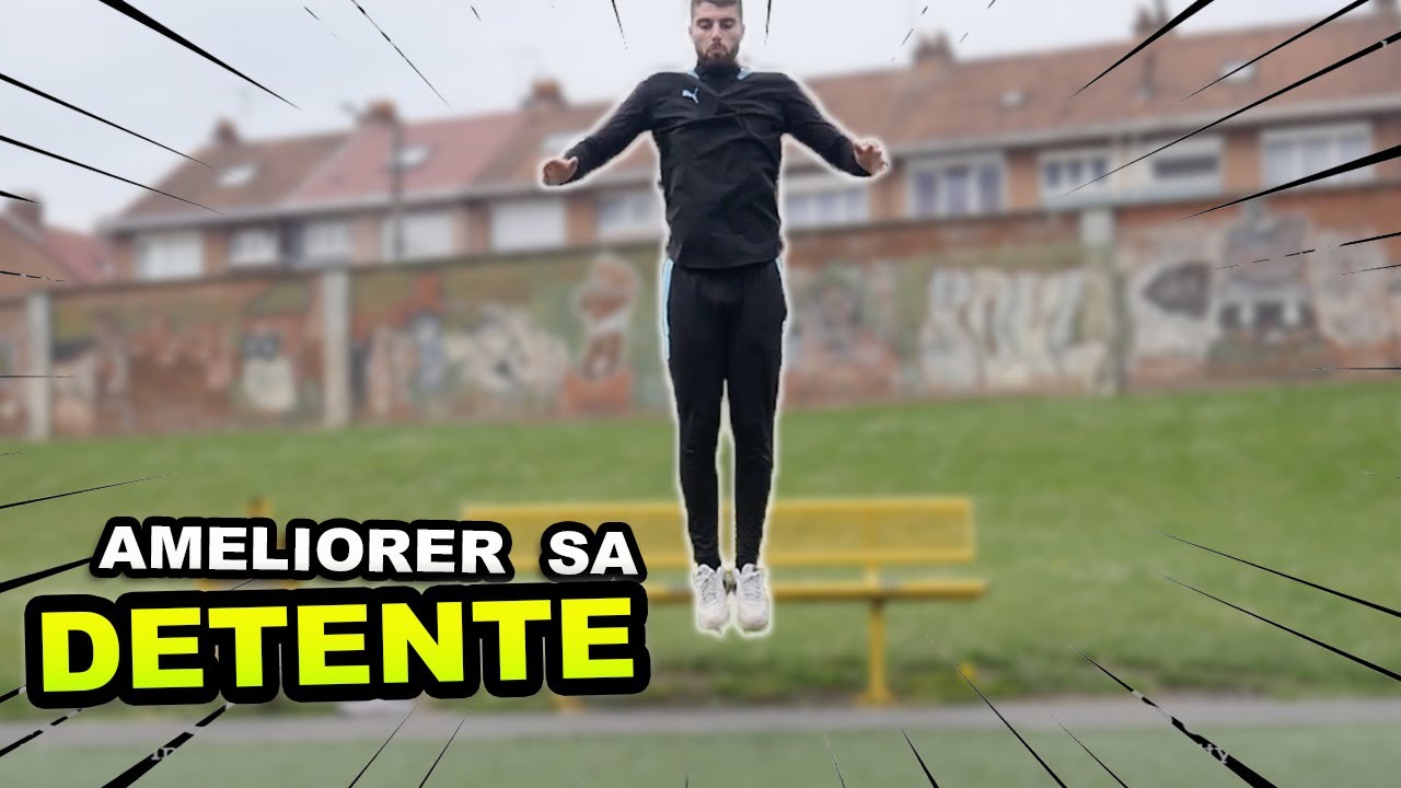 COMMENT AMÉLIORER SA DÉTENTE ?  - [en 3 exercices]