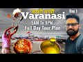 Varanasi Tourist Places,Varanasi Tour Plan,Varanasi Street Food,Ganga Aarti & Ghats of Banaras India