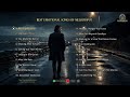 BEST EMOTIONAL SONGS OF MELODYSPOT 100K Hearts Special Sad Love Songs Playlist 