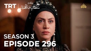 Payitaht Sultan Abdulhamid Episode 296 | Season 3 _