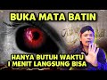 CARA MEMBUKA MATA BATIN - hanya butuh waktu 1 menit langsung bisa ‼️