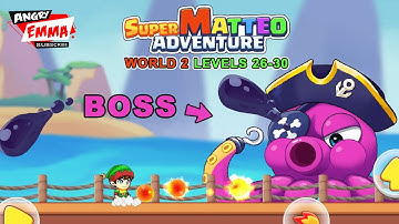 Super Matteo Adventure - WORLD 2 Levels 26-30 + BOSS