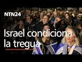 &quot;Por cada 10 rehenes liberados Hamás tendrá un día más de pausa&quot;: Cancillería de Israel en NTN24