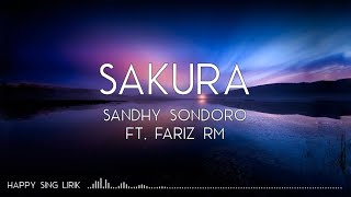 Sandhy Sondoro ft. Fariz RM - Sakura (Lirik)
