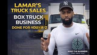 Episode12-How to Start making money Day1 in the BOX TRUCK BUSINESS.