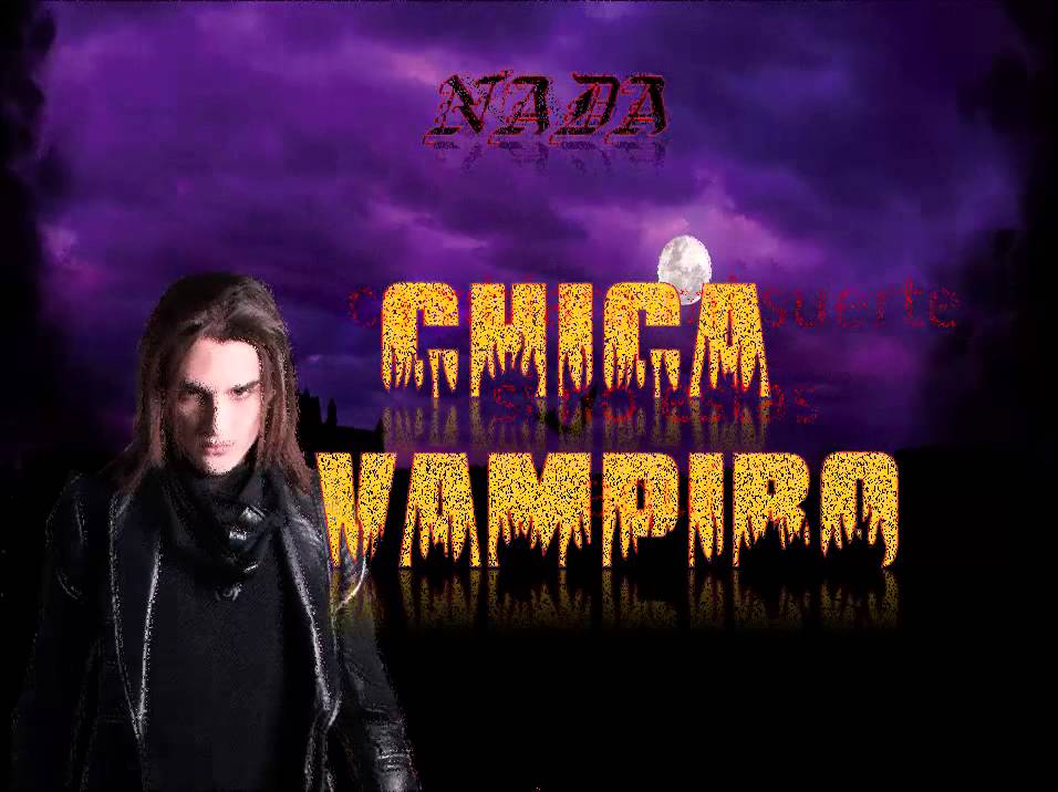 Chica Vampiro Nada Mirco Youtube