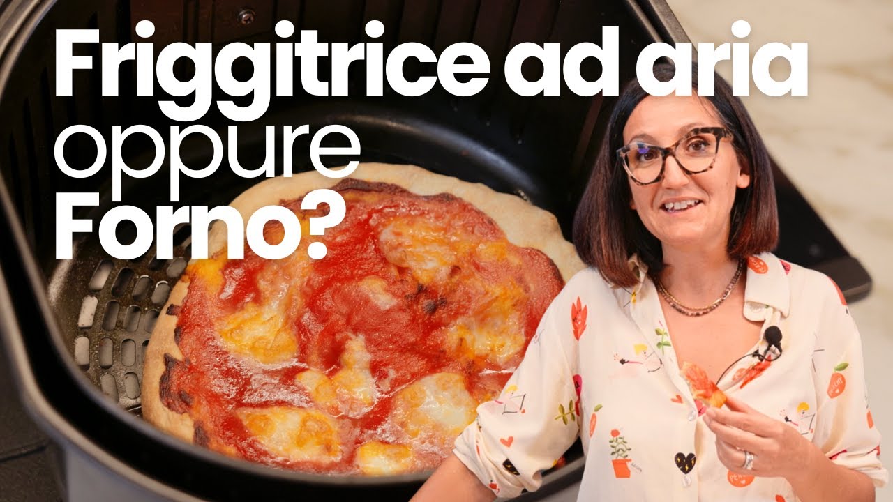 Pizza in friggitrice ad aria: RICETTA e SFIDA con il forno tradizionale