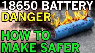 Electric Danger of Lithium Ion 18650  Battery Fires Exposed  Possible DIY Solution