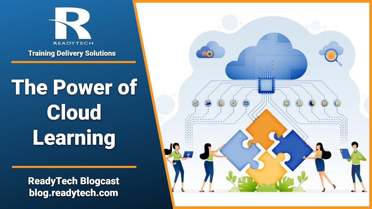 ReadyTech Blogcast - The Power of Cloud Learning - YouTube