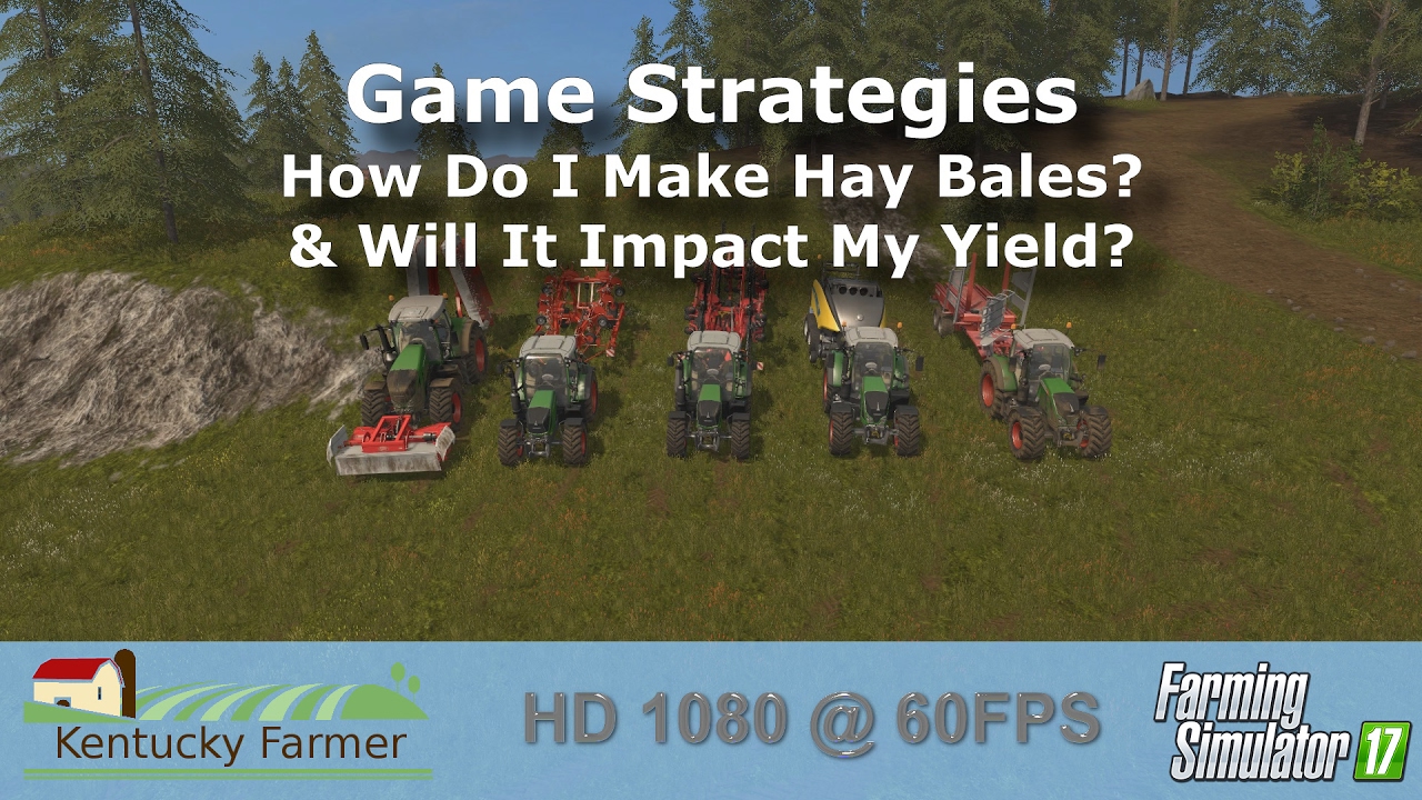FS17 - Will Making Hay Bales Impact Yield?