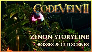 Code Vein II - Zenon Storyline [Bosses and Cutscenes]
