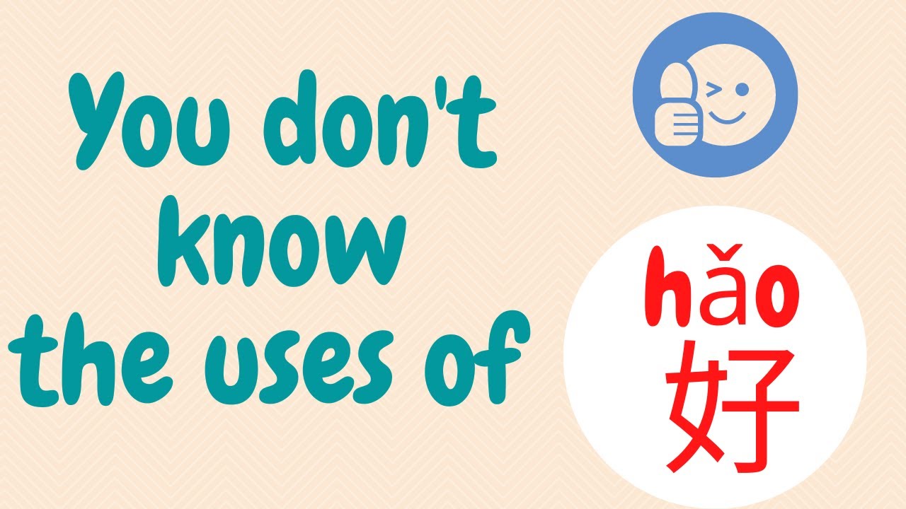 #Chinese # 好 # hǎo #good Various usages of hǎo 好 in Chinese 1 - YouTube