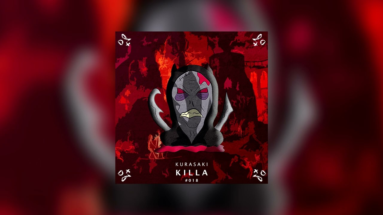 Kurasaki - Killa