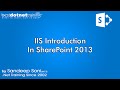 Part 1 -  IIS introduction  - SharePoint  Tutorial for beginners (2013)