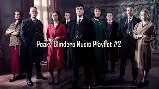 Video thumbnail of "Peaky Blinders Music Playlist #2"