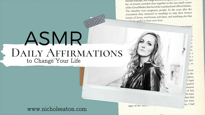 ASMR Daily Affirmations to Change Your Life | Nichole Eaton