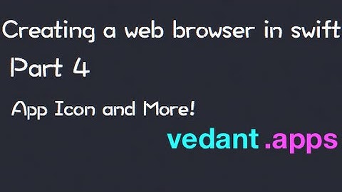 Creating a web browser in swift: Part 4 App Icon and keyboard search button
