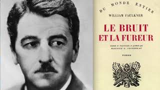 3/4 William Faulkner : Le Bruit et la Fureur (1979 / France Culture)
