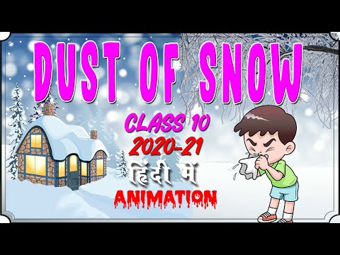 Dust of Snow Class 10 Explained | Dust of Snow Class 10 | Dust of Snow | By Complexity Simplifier