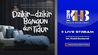 Kitab Kumpulan Doa - Dzikir-Dzikir Bangun dari Tidur