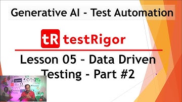 Generative AI Test Tool testRigor - Lesson 05 | Data Driven Testing - Part #2 | CSV & Excel Files