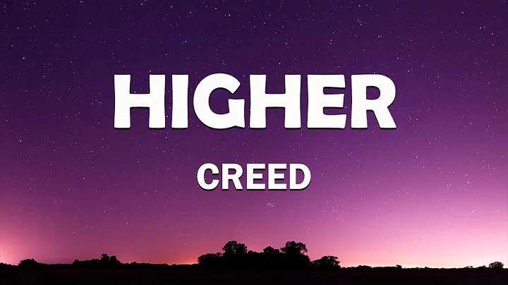 Higher - Creed (Lyrics)