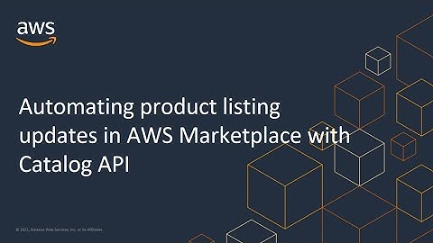 Automating updates to your product listings in AWS Marketplace with Catalog API
