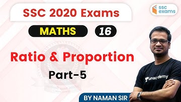 7:00 PM - SSC 2020 Exams | Maths by Naman Sir | Ratio and Proportion Tricks (Part-5)