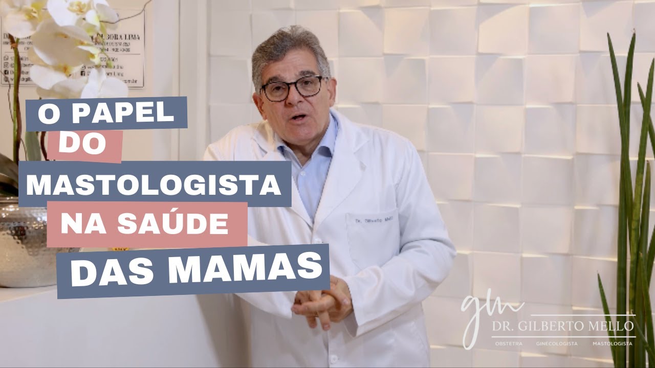 O - Mastologista e Oncoginecologista