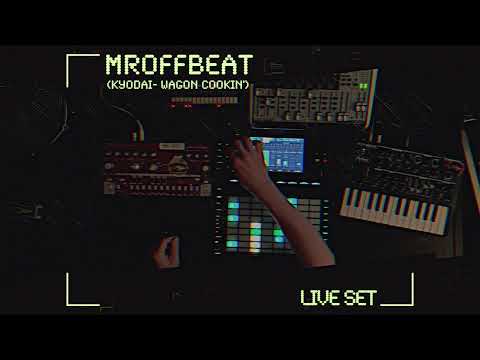 Live Set  - Mr.OFFBeat ( Kyodai  Wagon Cookin' - Bassfort )