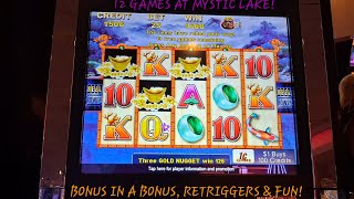 12 GAMES AT MYSTIC LAKE CASINO. RETRIGGERS, BONUS IN A BONUS & LOTS OF FUN! DID I KEEP MY BANKROLL? screenshot 5