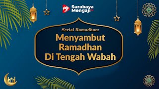 Menyambut Ramadhan di Tengah Wabah - Serial Ramadhan
