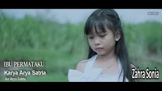 Zahra Sonia Arya Satria - Ibu Permataku