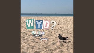 WYD? (feat. BLVCKHEART, 7Vibes)