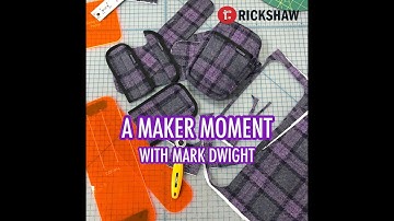 A Maker Moment with Mark Dwight
