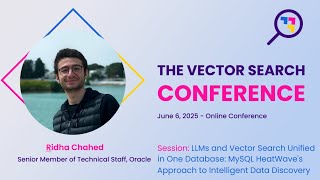 LLMs and Vector Search Unified in 1 Database:MySQL HeatWave's Approach to Intelligent Data Discovery