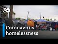 Coronavirus sparks surge in homelessness from the US to Africa  COVID Update