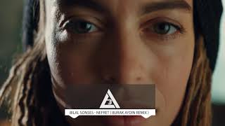 Bilal Sonses - Nefret ( Burak Aydın Remix ) Resimi