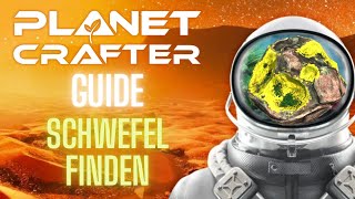Finding Sulfur - Planet Crafter Guide German
