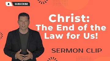 Christ: The End of the Law for Us! | Andrew Farley