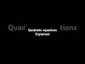 Quadratic Equations Explained   #shorts #litmathlab #maths #job #teachingexams #class10 #boardexams