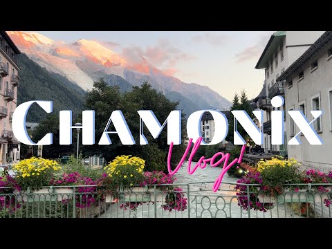 Chamonix Travel Vlog | Where To Eat and What to See