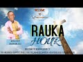 RAUKA SUNDAY PRAISE & WORSHIP HOUR WITH Minister Danybless