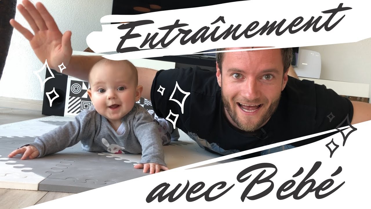Entrainement Pour Papa Avec Bebe De 5 Mois Youtube