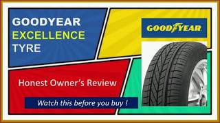 1 Minute Honest Owner's Review on Goodyear Excellence