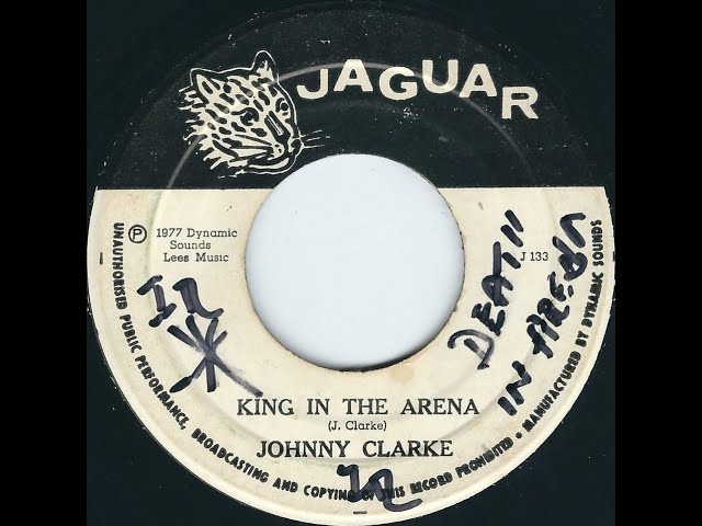 Johnny Clarke - King In The Arena - YouTube
